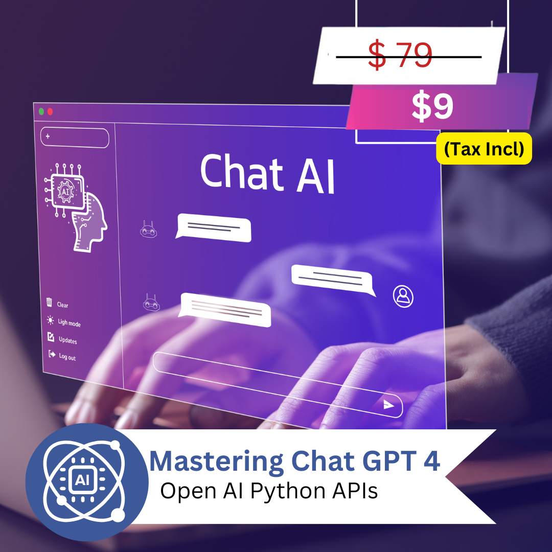 Mastering Chat GPT 4 and OpenAI Python APIs.