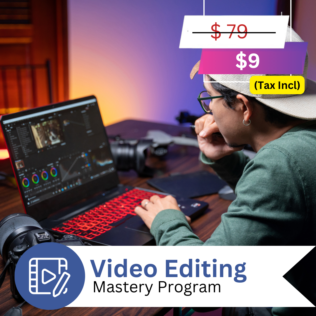 Video Editing Mastery Course